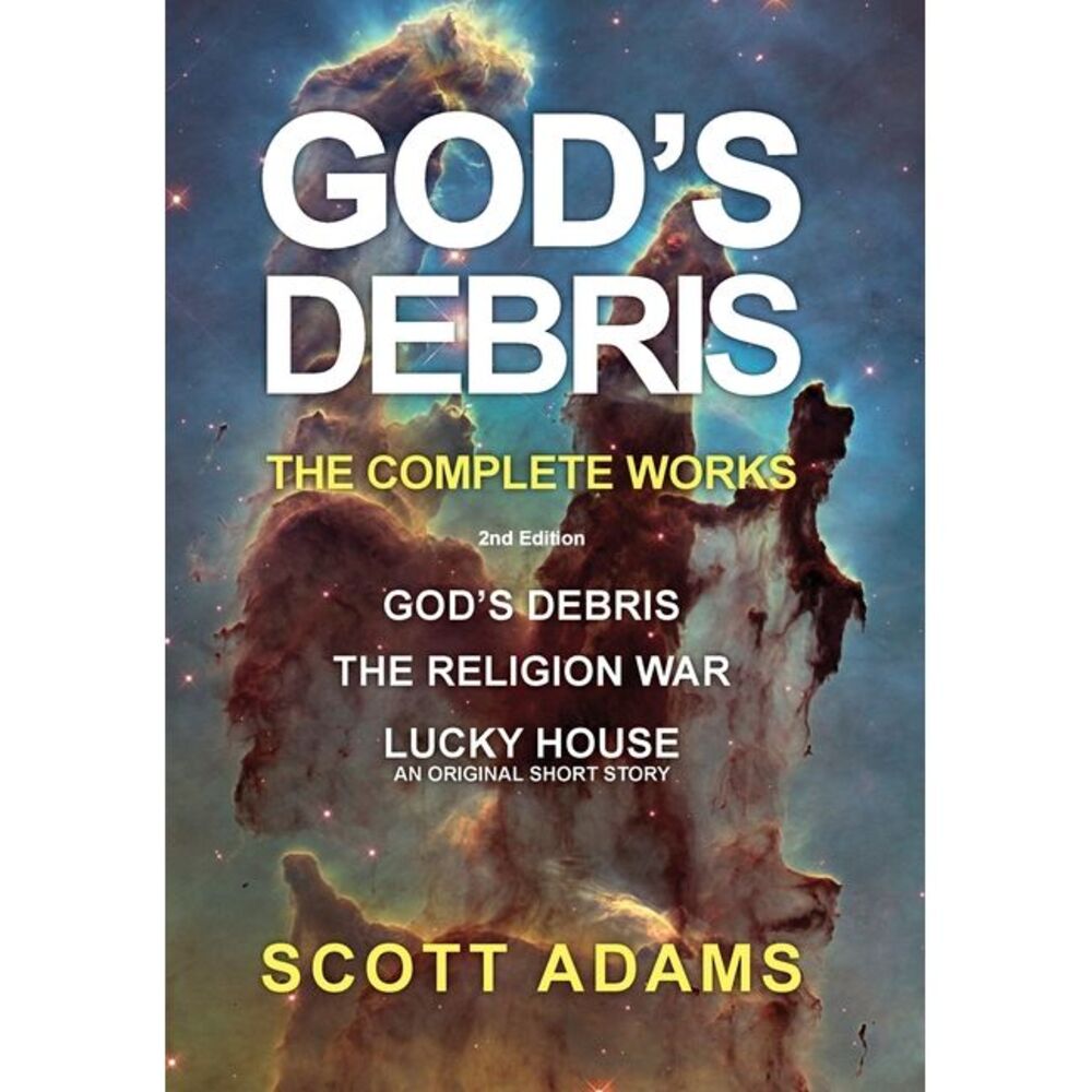 God's Debris: The Complete Works -- Scott Adams